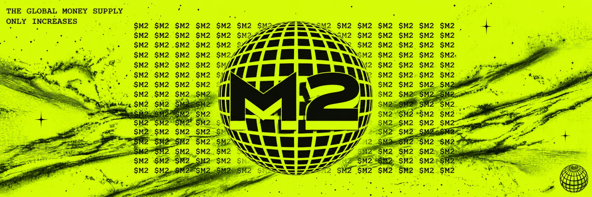 $M2 banner — the global money supply only increases